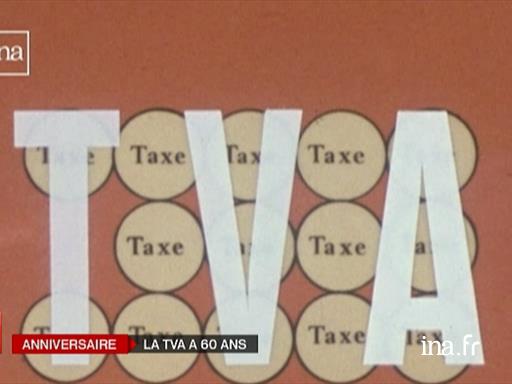 Le soixantième anniversaire de la taxe sur la valeur ajoutée (TVA ...